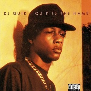 DJ Quik / Quik Is the Name