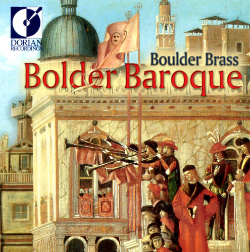 Boulder Brass, Bouret / Bach: Bolder Baroque