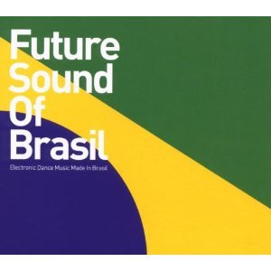 V.A. / Future Sound of Brasil (DIGI-PAK)