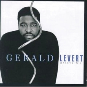 Gerald Levert / Groove On
