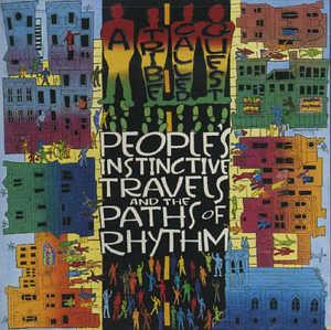 A Tribe Called Quest / Peoples Instinctive Travels And The Paths Of Rhythm