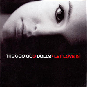 Goo Goo Dolls / Let Love In
