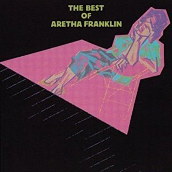 Aretha Franklin / The Best Of Aretha Franklin