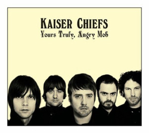 Kaiser Chiefs / Yours Truly, Angry Mob (홍보용)