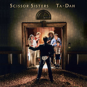 Scissor Sisters / Ta-Dah (홍보용)