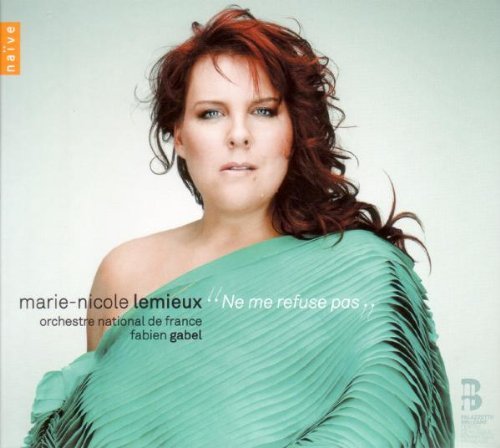 Marie-Nicole Lemieux / Ne me refuse pas - French Opera Arias (미개봉)