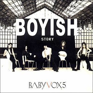 베이비 복스(Baby VOX) / 5집-Boyish Story