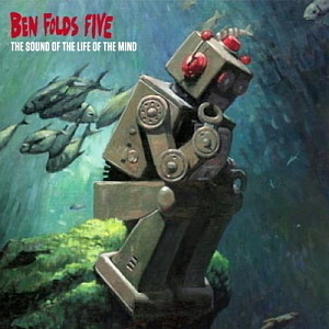 Ben Folds Five / The Sound Of The Life Of The Mind (DIGI-PAK, 미개봉)