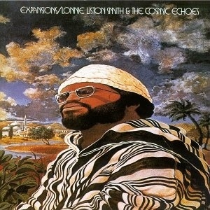 Lonnie Liston Smith And The Cosmic Echoes / Expansions