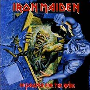 Iron Maiden / No Prayer For The Dying