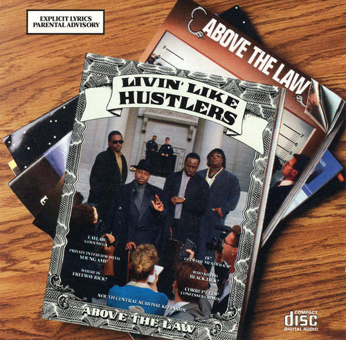 Above The Law / Livin&#039; Like Hustlers