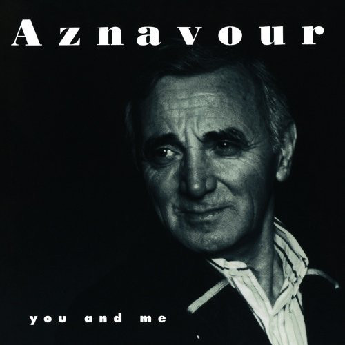 Charles Aznavour / You And Me