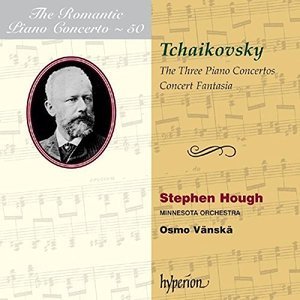 Stephen Hough / Osmo Vanska / Tchaikovsky: Piano Concertos Concert Fantasia (2CD)