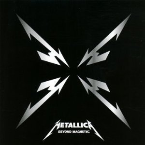 Metallica / Beyond Magnetic (EP)