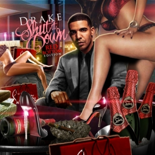 Drake / Shut It Down (MIXTAPE)