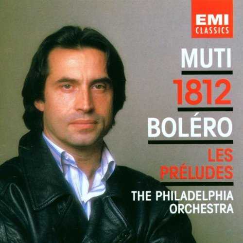 Riccardo Muti / Bolero / Les Preludes / 1812 Overture