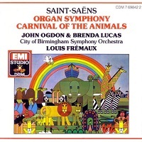 Louis Fremaux / Saint-Saens: Organ Symphony Carnival of the Animals