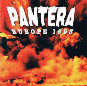 Pantera / Europe 1993 (BOOTLEG) 