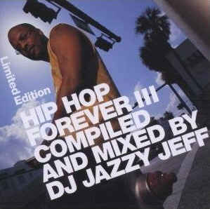 DJ Jazzy Jeff / Hip Hop Forever III (2CD, LIMITED EDITION)