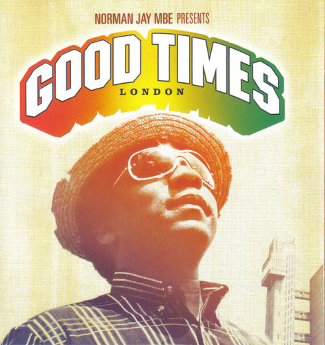 Norman Jay MBE / Good Times London (2CD)