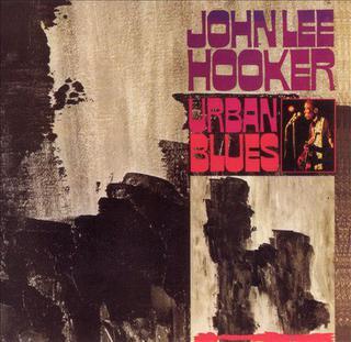 John Lee Hooker / Urban Blues