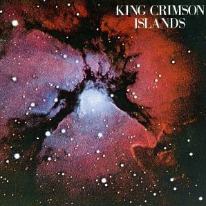 King Crimson / Islands (REMASTERED)