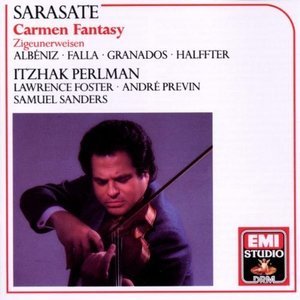 Itzhak Perlman / Sarasate: Carmen Fantasy &amp; Other Violin Pieces 