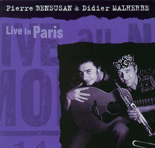 Pierre Bensusan &amp; Didier Malherbe / Live In Paris