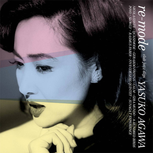 Yasuko Agawa (아가와 야스코) / Re-mode (Club Jazz Digs)