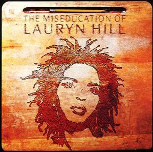 Lauryn Hill / The Miseducation Of Lauryn Hill 
