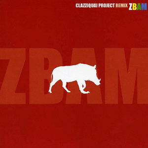 클래지콰이(Clazziquai) / ZBAM-Remix