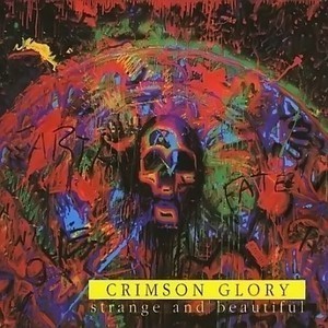 Crimson Glory / Strange And Beautiful