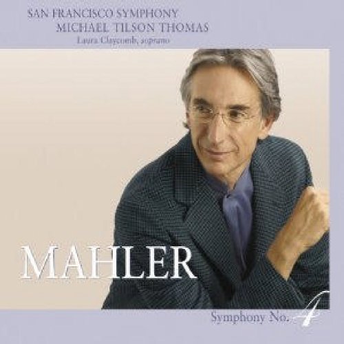 Michael Tilson Thomas / Mahler: Symphony No.4 (SACD Hybrid)   