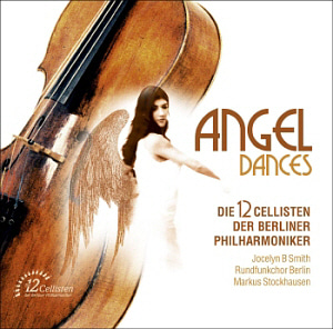 12 Cellists Of The Berlin Philharmonic / Angel Dances 