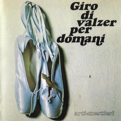 [LP] Arti+Mestieri / Giro Di Valzer Per Domani 