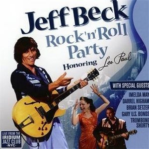 Jeff Beck / Rock&#039;n&#039;Roll Party (Honoring Les Paul) (2CD, Deluxe Edition)