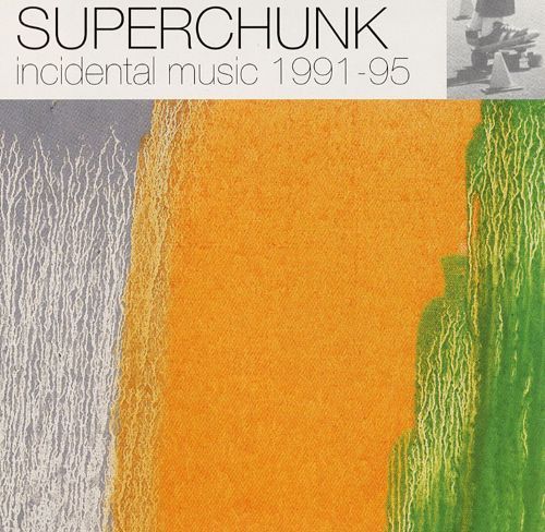 Superchunk / Incidental Music 1991-95