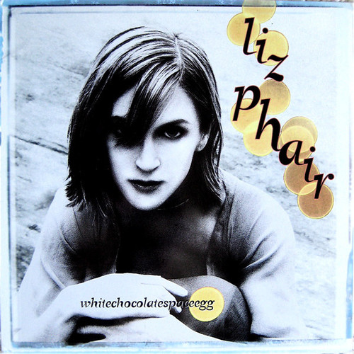 Liz Phair / Whitechocolatespaceegg