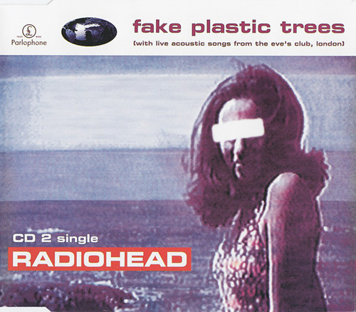 Radiohead / Fake Plastic Trees, Pt. 2 (SINGLE)