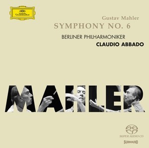 Claudio Abbado / Mahler : Symphony No.6 (SACD Hybrid)