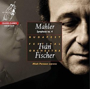 Ivan Fischer / Mahler: Symphony No.4 in G major (SACD Hybrid, DIGI-PAK)