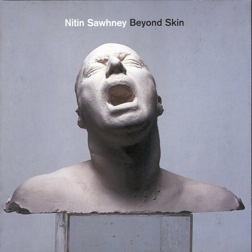 Nitin Sawhney / Beyond Skin 
