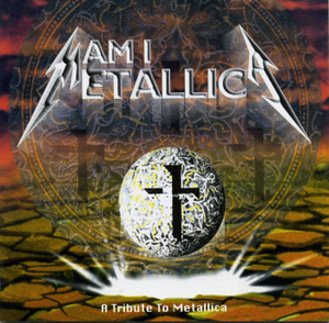 V.A. / Am I Metallica? - A Tribute To Metallica