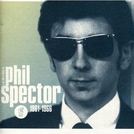 Phil Spector / Wall Of Sound: The Very Best Of Phil Spector 1961-1966