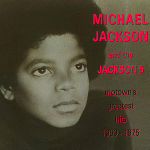 Michael Jackson &amp; The Jackson 5 / Motown&#039;s Greatest Hits 1969-1975