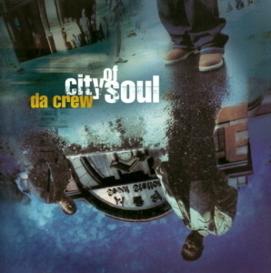 다크루(Da Crew) / 1집-City Of Soul