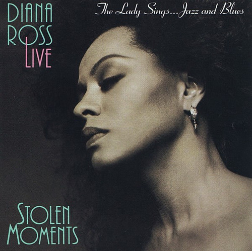 Diana Ross / Stolen Moments: The Lady Sings Jazz &amp; Blues (LIVE)