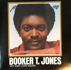 Booker T. Jones / Try And Love Again