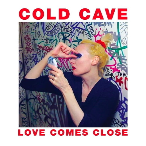 Cold Cave / Love Comes Close (DIGI-PAK)