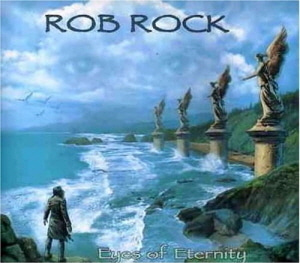 Rob Rock / Eyes Of Eternity (DIGI-PAK)